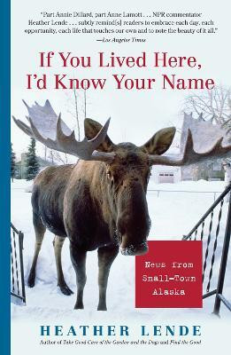 If You Lived Here, I'd Know Your Name(English, Paperback, Lende Heather)