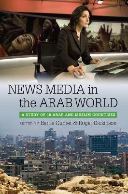 News Media in the Arab World(English, Electronic book text, unknown)