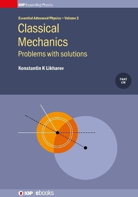 Classical Mechanics: Problems with solutions(English, Hardcover, Likharev Konstantin K)
