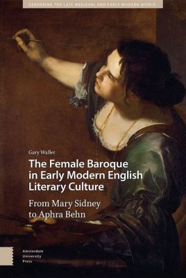 The Female Baroque in Early Modern English Literary Culture(English, Electronic book text, Waller Gary)