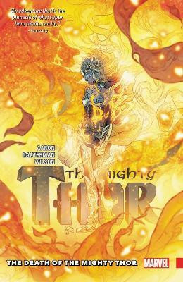 Mighty Thor Vol. 5: The Death Of The Mighty Thor(English, Paperback, Aaron Jason)