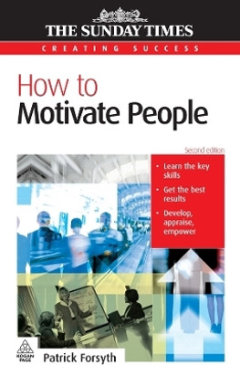 How to Motivate People(English, Paperback, Forsyth Patrick)