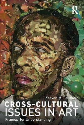 Cross-Cultural Issues in Art(English, Paperback, Leuthold Steven)