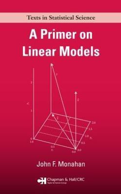 A Primer on Linear Models(English, Paperback, Monahan John F.)