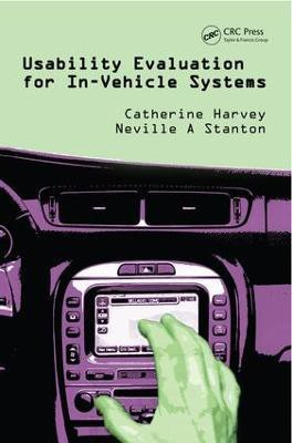Usability Evaluation for In-Vehicle Systems(English, Electronic book text, Harvey Catherine)