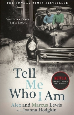 Tell Me Who I Am: The Story Behind the Netflix Documentary(English, Paperback, Lewis Alex, Marcus)