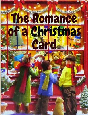 The Romance of a Christmas Card(English, Paperback, Kate Douglas Wiggin)