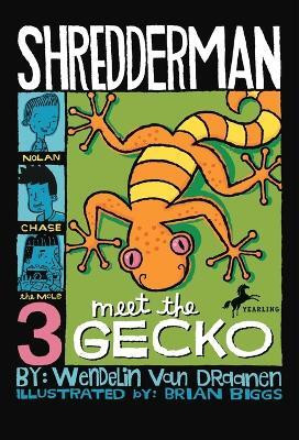 Shredderman: Meet the Gecko(English, Paperback, Van Draanen Wendelin)