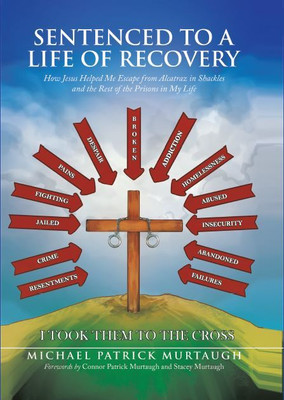 Sentenced to a Life of Recovery(English, Hardcover, Murtaugh Michael Patrick)