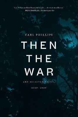 Then the War(English, Paperback, Phillips Carl)