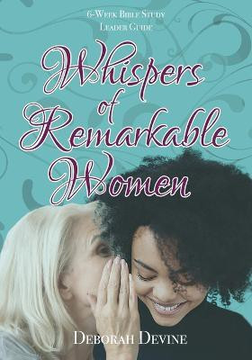 Whispers of Remarkable Women(English, Paperback, Devine Deborah)