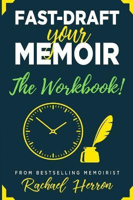 Fast-Draft Your Memoir(English, Paperback, Herron Rachael)