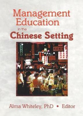 Management Education in the Chinese Setting(English, Hardcover, Kaynak Erdener)