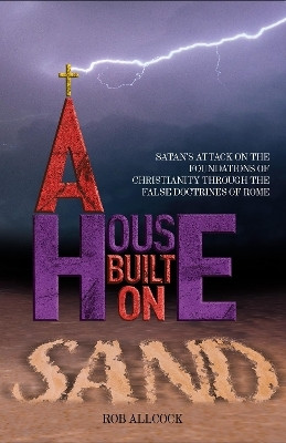 A House Built on Sand(English, Hardcover, Allcock Rob)