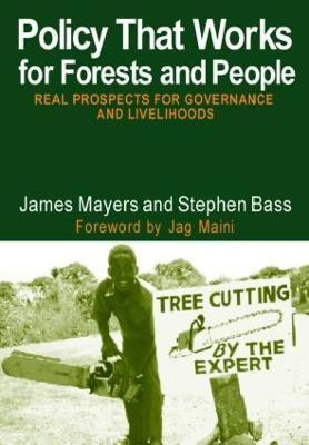 Policy That Works for Forests and People(English, Paperback, Mayers James)