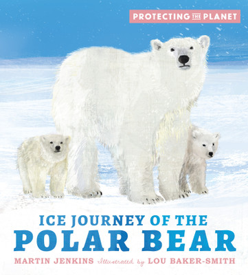 Protecting the Planet: Ice Journey of the Polar Bear(English, Hardcover, Jenkins Martin)