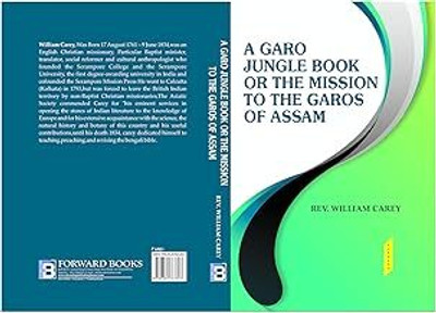 A Garo Jungle Book or The Mission To the Garos of Assam(Paperback, Rev,William Carey)
