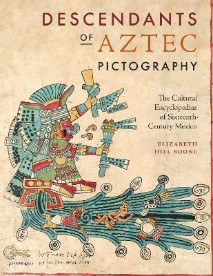 Descendants of Aztec Pictography(English, Hardcover, Boone Elizabeth Hill)