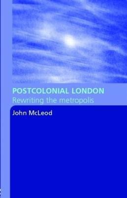 Postcolonial London(English, Paperback, McLeod John)