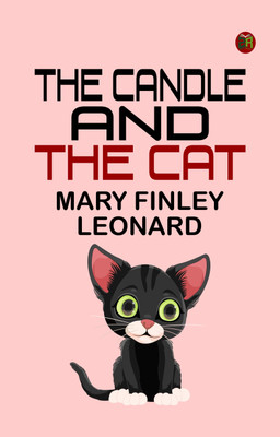 The Candle and the Cat(Paperback, Mary Finley Leonard)
