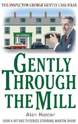 Gently Through the Mill(English, Paperback, Hunter Alan Mr)