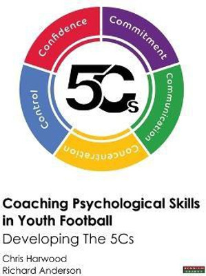 Coaching Psychological Skills in Youth Football(English, Paperback, Harwood Chris)