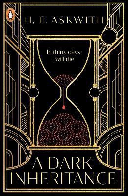 A Dark Inheritance(English, Electronic book text, Askwith H. F.)