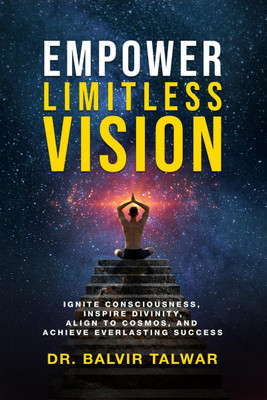 Empower Limitless Vision(English, Hardcover, Balvir Talwar)
