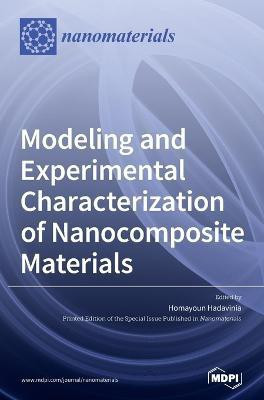Modeling and Experimental Characterization of Nanocomposite Materials(English, Hardcover, unknown)