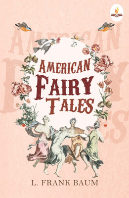 American Fairy Tales(English, Paperback, Baum L. Frank)
