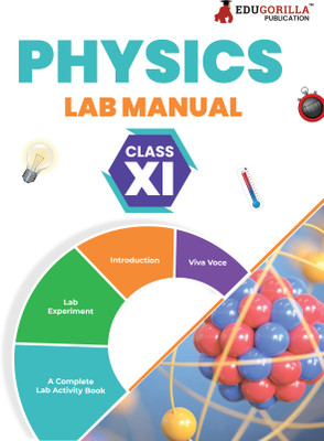 EduGorilla's CBSE Class 11th Physics Lab Manual  - | 2024 Edition | A Well Illustrated, Complete Lab Activity book with Separate FAQs for Viva Voce Examination(Paperback, EduGorilla Prep Experts)