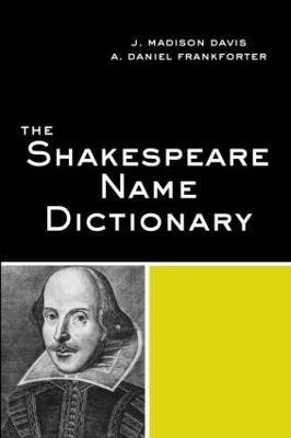 The Shakespeare Name Dictionary(English, Paperback, Davis J. Madison)