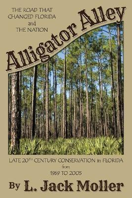 Alligator Alley(English, Paperback, Moller L Jack)
