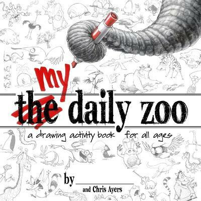 My Daily Zoo(English, Paperback, Ayers Chris)