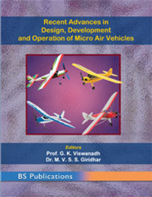 Recent Advances in Design, Development and Operation of Micro Air Vehicles(Paperback, G. K. Viswanadh)