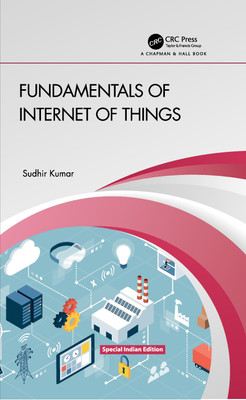 Fundamentals of Internet of Things(Paperback, Sudhir Kumar)