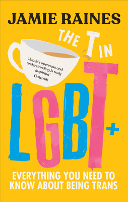 The T in LGBT(English, Hardcover, Raines Jamie)