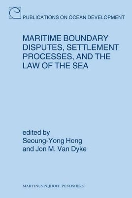 Maritime Boundary Disputes, Settlement Processes, and the Law of the Sea(English, Electronic book text, unknown)
