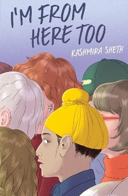 I'm from Here Too(English, Hardcover, Sheth Kashmira)