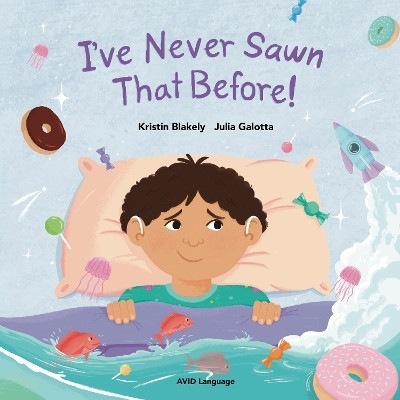 I've Never Sawn That Before!(English, Paperback, Blakely Kristin)