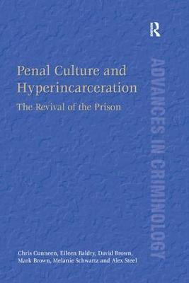 Penal Culture and Hyperincarceration(English, Paperback, Cunneen Chris)