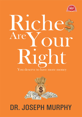 Riches Are Your Right(Paperback, Dr. Joseph Murphy)