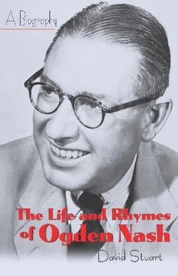 The Life and Rhymes of Ogden Nash(English, Hardcover, Stuart David)