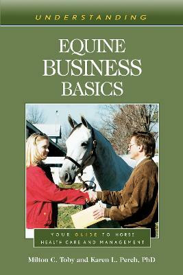 Understanding Equine Business Basics(English, Paperback, Toby Milton C.)