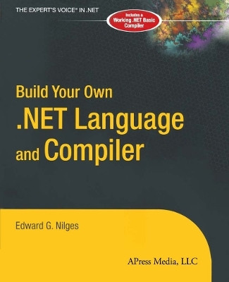 Build Your Own .NET Language and Compiler 1st Edition(English, Paperback, Nilges Edward G.)