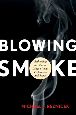Blowing Smoke(English, Paperback, Reznicek Michael J.)
