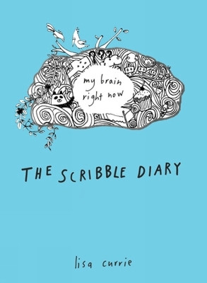 The Scribble Diary(English, Paperback, Currie Lisa)
