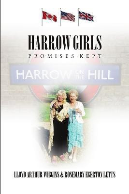 Harrow Girls - Promises Kept(English, Paperback, Wiggins Lloyd Arthur)