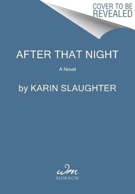 After That Night(English, Paperback, Slaughter Karin)