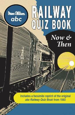 abc Railway Quiz Book Now and Then(English, Paperback, Ian Allan Publishing Ltd)